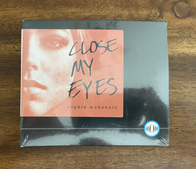 Close My Eyes by Sophie McKenzie - Advanced Listening Copy - Unabridged CD