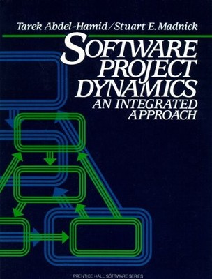 Software Project Dynamics: An Integrated Approach By Tarek Abdel