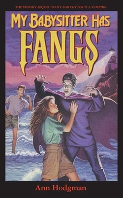 My Babysitter Has Fangs by Ann Hodgman Paperback Book