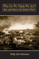 Who Do We Think We Are? Race And Nation In The Modern World Nicholson Buch 2000