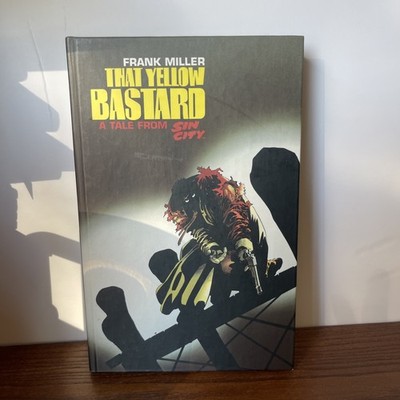 That Yellow Bastard: A Tale from Sin City Hard Cover 1st 1997