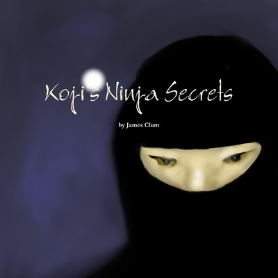 Koji's Ninja Secrets James Clum Taschenbuch Englisch 2011 [.]