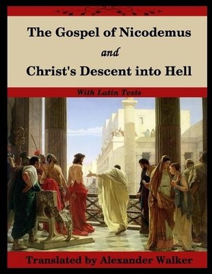 Nicodemus The Gospel of Nicodemus and Christ's Descent (Taschenbuch) (US IMPORT)
