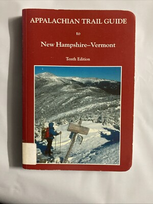 APPALACHIAN TRAIL GUIDE TO NEW HAMPSHIRE-VERMONT By David Hook GOOD