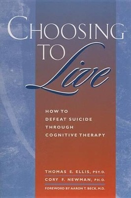 Ellis & Newman Choosing to Live (Paperback)