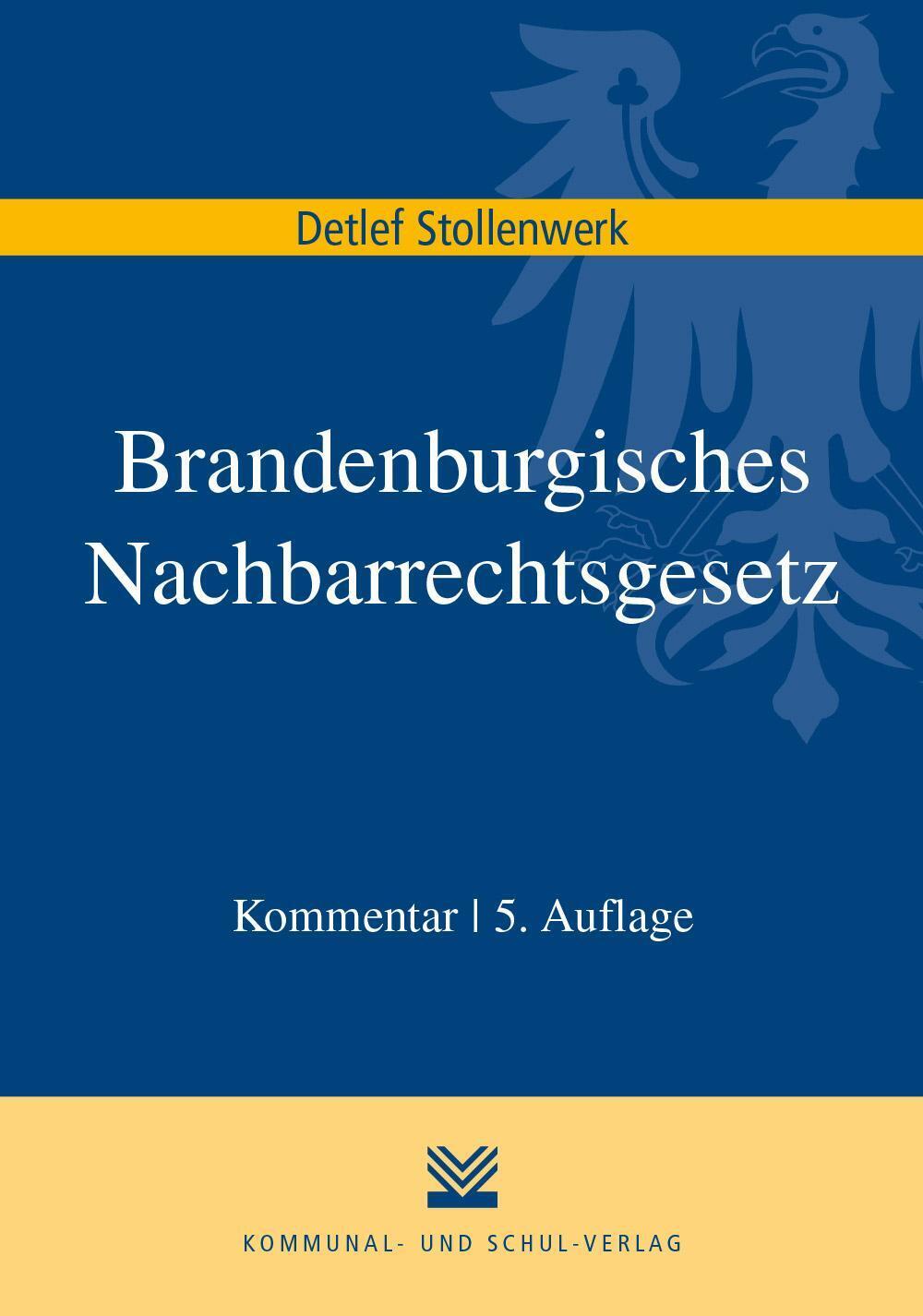 Detlef Stollenwerk | Brandenburgisches Nachbarrechtsgesetz |