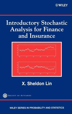 Introductory Stochastic Analysis for Finance and Insurance (Wiley Series in ...