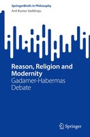 Reason, Religion And Modernity Gadamer-Habermas Debate Anil Kumar Vaddiraju Buch