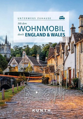 KUNTH Mit dem Wohnmobil durch England & Wales | Christa Pöppelmann | Taschenbuch