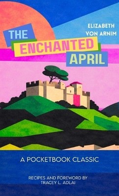 Elizabeth Von A The Enchanted April (Pocketbook Classi (Taschenbuch) (US IMPORT)