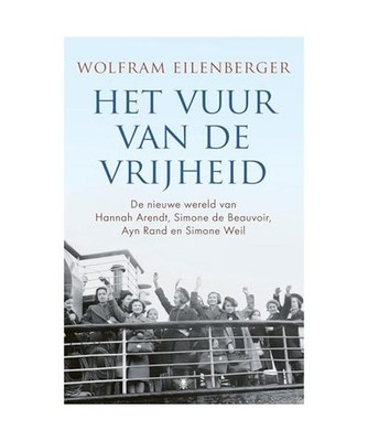 Het vuur van de vrijheid: de nieuwe wereld van Hannah Arendt, Simone de Beauvoir