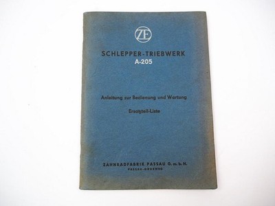 ZF A-205 A205 Schlepper Triebwerk Betriebsanleitung Ersatzteilliste 1960