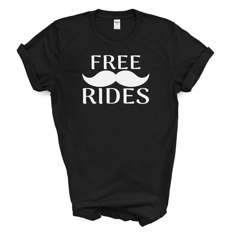 FREE MUSTACHE RIDES  T Shirt - Black  XLarge