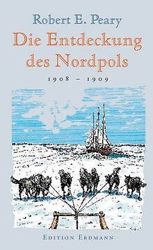 Die Entdeckung des Nordpols. 1908 - 19091 (Alte abe... | Buch | Zustand sehr gut