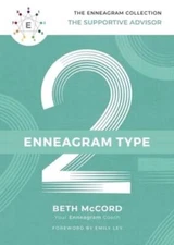 The Enneagram Type 2: The Supportive Advisor (The Enneagram - VERY GOOD