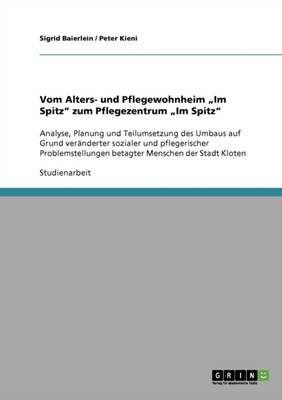 Baierlein - Vom Alters- und Pflegewohnheim Im Spitz zum Pflegezentru - L555z