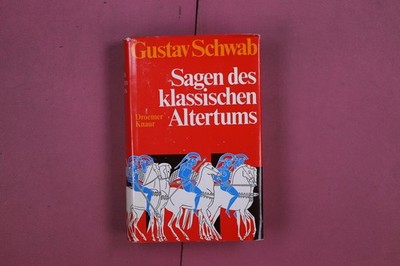 310205 Gustav Schwab SAGEN DES KLASSISCHEN ALTERTUMS Droemer Knaur HC
