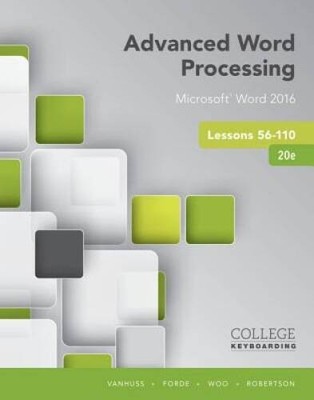 Advanced Word Processing Lessons 56-110: Microsoft Word 2016, Spiral boun - GOOD