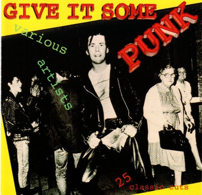 V/A - GIVE IT SOME PUNK CD ( THE DAMNED / RUTS / UK SUBS / ADVERTS / X-RAY SPEX)