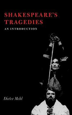 Shakespeare's Tragedies An Introduction Mehl Hardback Cambridge University Press