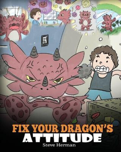 Thumbnail - Fix Your Dragon's Attitude: Help Your Dragon To Adjust His Attitude. A
