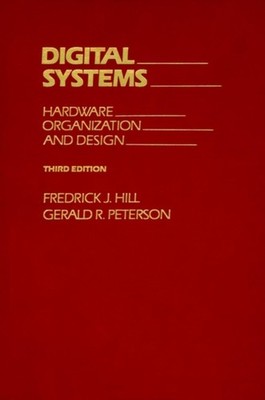 Digital Systems   Hardware Organization and Design 3e Hill Paperback