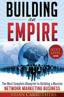 #ad Building an Empire:The Most Complete Blueprint to Building a Massive Network... $9.06