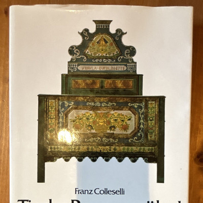 Franz Colleselli: Tiroler Bauernmöbel (Tyrolia) 1972, gebunden, Bildband