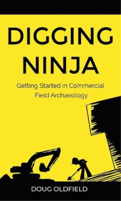 Doug Oldfield Digging Ninja (Gebundene Ausgabe)