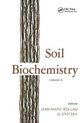 Soil Biochemistry by J.-M. Bollag - 9780824782320