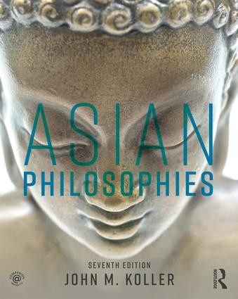 Asian Philosophies - 7th Edition