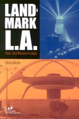 Landmark L.A.: Historic-Cultural Monuments of Los Angeles - Paperback - GOOD