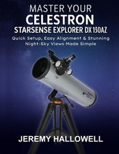 Master Your Celestron StarSense Explorer DX 130AZ: Quick Setup, Easy Alignment
