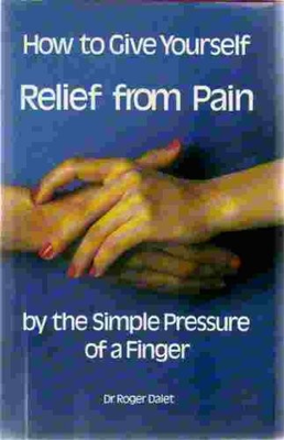 #ad How to Give Yourself Relief From Pain By the Simple Pressure of a Finger $11.31