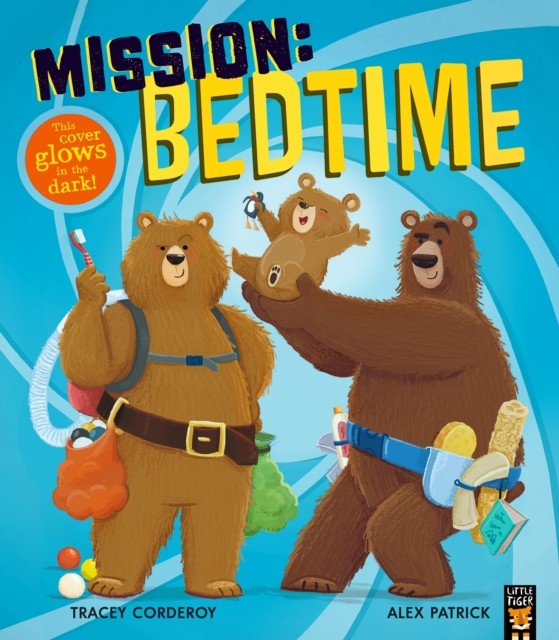 Mission: Bedtime by Tracey Corderoy (Paperback Book)