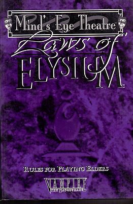 MIND'S EYE THEATRE LAWS OF ELYSIUM