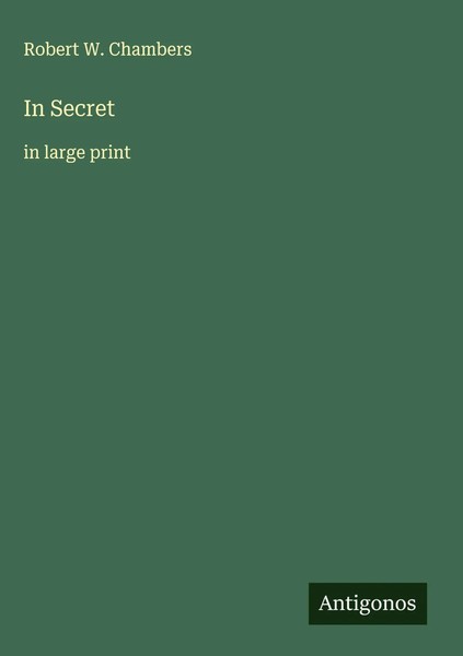 Robert W. Chambers | In Secret | Buch | Englisch (2025) | In Large Print-image