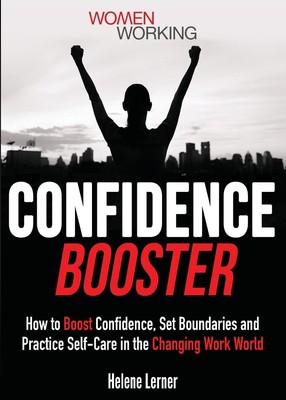 Confidence Booster: How to Boost Confidence, Set Boundaries and Practice Sel...