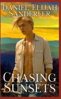 Chasing Sunsets - paperback NEW DANIEL ELIJAH.  25/07/2025