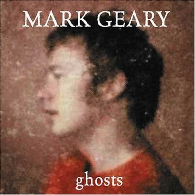 MARK GEARY GHOSTS NEW CD
