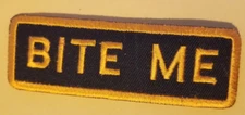 BITE ME Embroidered Patch approx 1.5x3.75" orange
