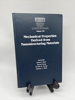 Mechanical Properties Derived From Nanostructuring Material Research Society 778