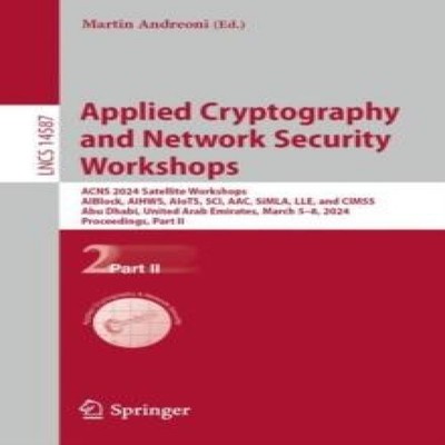 Applied Cryptography and Network Security Workshops ACNS 2024 Sat