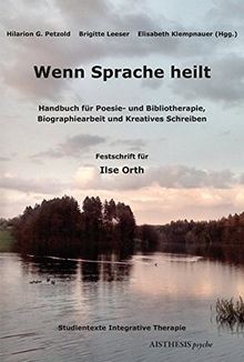 Wenn Sprache heilt: Handbuch für Poesie- und Biblio... | Buch | Zustand sehr gut