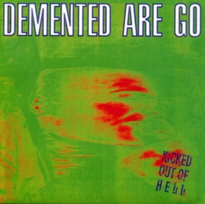 DEMENTED ARE GO: KICKED OUT OF HELL (COKE BOTTLE GREEN/PURPLE  - LP vinyl SEALED