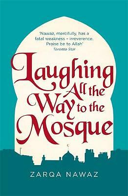Laughing All the Way to the Mosque By Zarqa Nawaz - Image 2