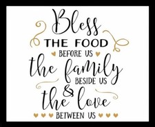 Bless The Food Before Us The Family Beside Us Love Us MAGNET