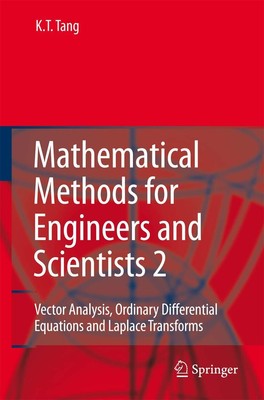 Mathematical Methods for Engineers and Scientists 2: Vector Analysis, Ordinary,