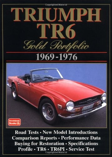 Triumph TR6 GP 1969-76 (Brooklands Books Road Tests Series)-R.M.