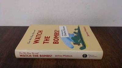 Can We Stay Up and Watch the Bombs? by Pilditch, James Hardback Book The Fast